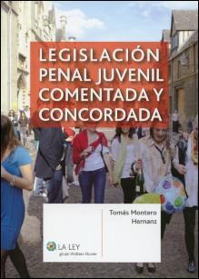 Legislacion penal juvenil comentada y concordada